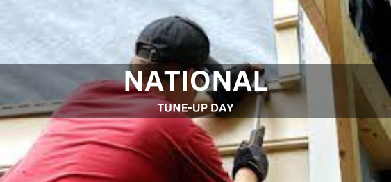 NATIONAL TUNE-UP DAY  [राष्ट्रीय ट्यून-अप दिवस]